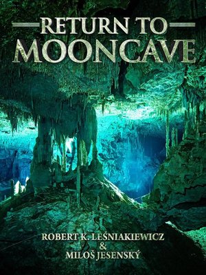 cover image of Return to MoonCave: the MoonCave Mystery, #2